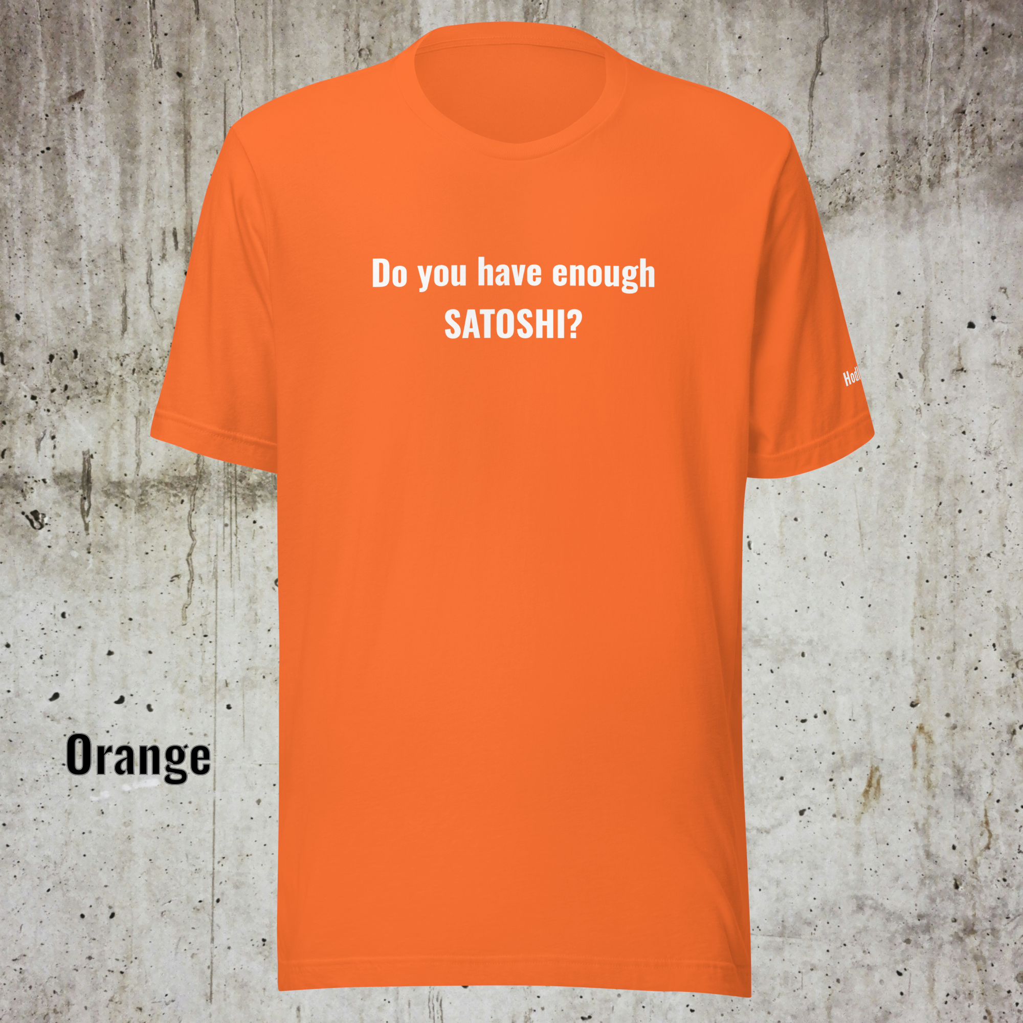 Do You Have Enough Satoshi? – Crypto Unisex T-Shirt - Image 8