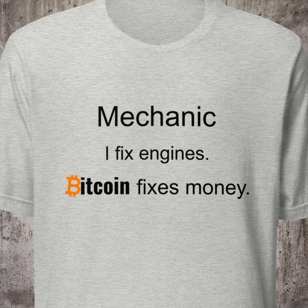 Mechanic Shirt – I Fix Engines. Bitcoin Fixes Money. – Minimal Crypto T-Shirt – Proof of Work Collection