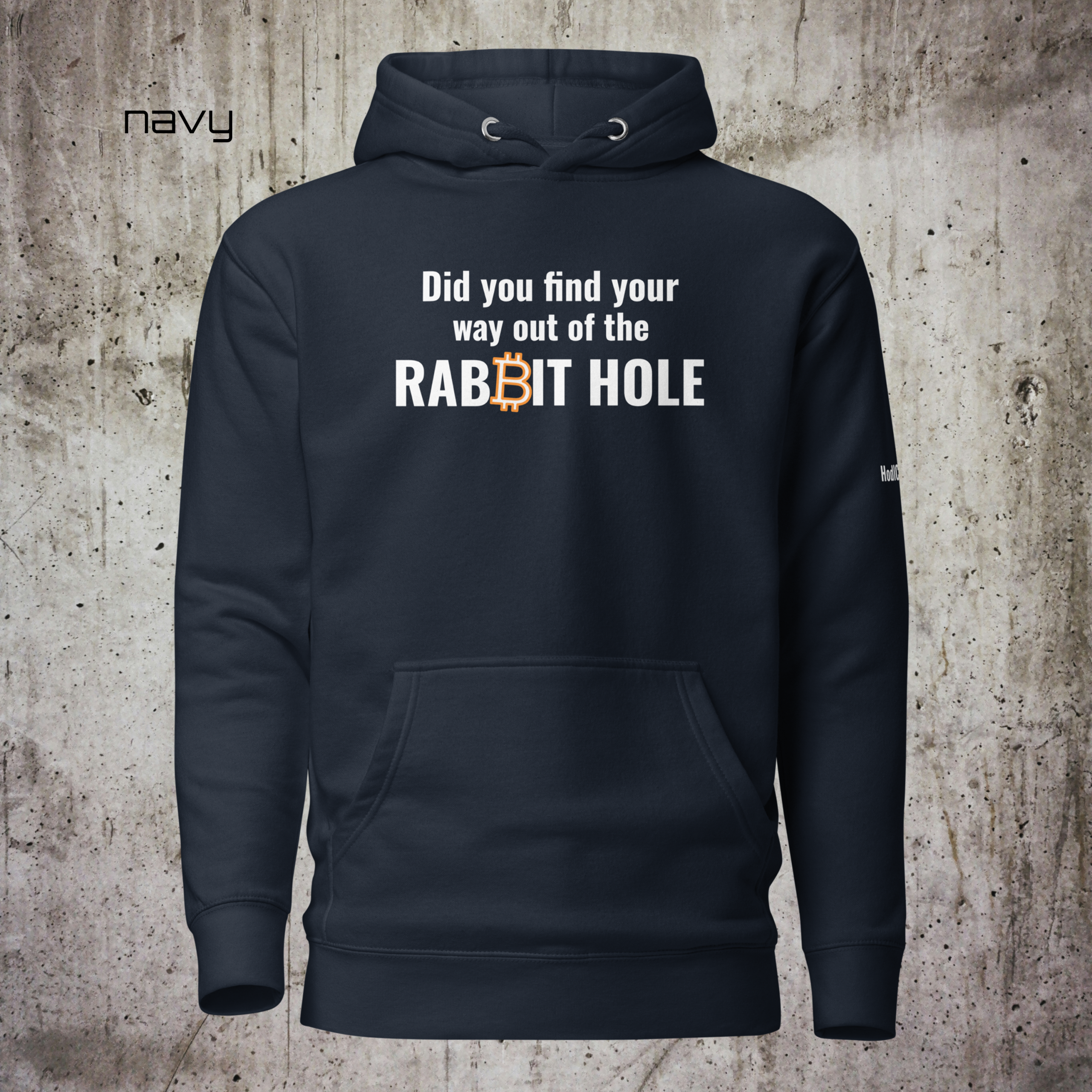 Did You Find Your Way Out of the RABBIT ₿ HOLE? – Bitcoin Edition Unisex Hoodie - Image 3