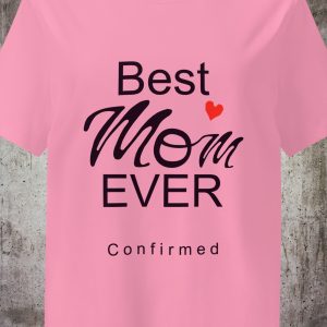 Best Mom Ever Bitcoin Shirt – Confirmed Bitcoin Mom Bio T-Shirt – Perfect Gift for Bitcoin Moms & Mothers of Bitcoiners